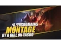 Community Montage Edit By A Girl On Yasuo
