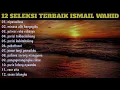 Download Lagu Lagu Makassar Seleksi Terbaik Dan Terpopuler Lagu Ismail Wahid Full Album