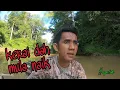 Download Lagu Tahan jaring ikan sungai / hasil padu puas hati saiz2 ikan pagi ni.(#eps54)