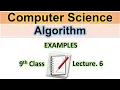Examples of Algorithm Problem Solving Chapter no 1 Computer Science 9th Class New Book2020