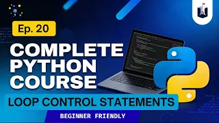 Lecture 20 Loop Control Statements Python Full Course Python for Hackers