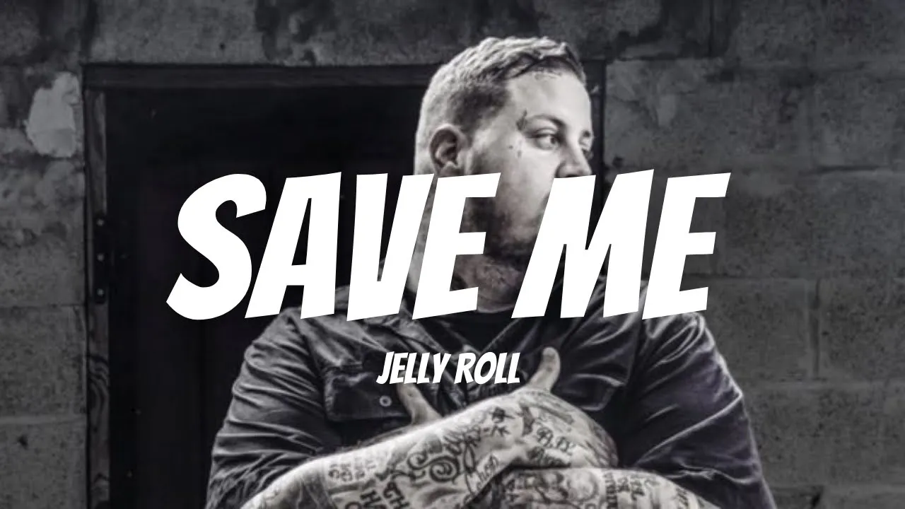 Jelly Roll - Save Me (Lyrics) I'm a lost cause, baby don't waste your time on me