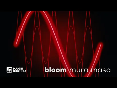 Bloom Mura Masa Lite product video
