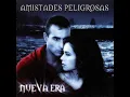 Amistades Peligrosas - Me Quedare Solo