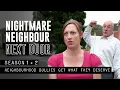 Nasty Neighbours The Bullies Next Door Nightmare Neighbour Next Door