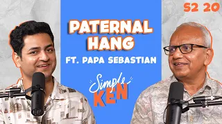 Simple Ken Podcast | S02E20 Paternal Hang Feat. Papa Sebastian