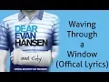 Download Lagu (Official Lyrics) Owl City - Waving Through a Window (Dear Evan Hansen)