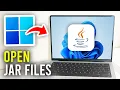 How To Run Open Jar Files In Windows - Full Guide
