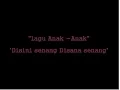 Download Lagu Lagu Anak -Anak Disini Senang Disana Senang