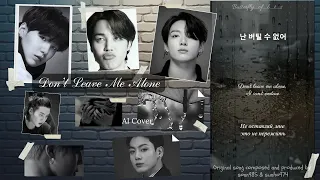 AI COVER BTS Jungkook Jimin Suga Don T Leave Me Alone Original By Sonn985 Sunho974 