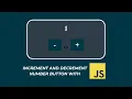 Increment and Decrement Number Button JavaScript Project
