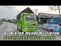Download Lagu DJ MISTER MENDEM - TIKTOK 2021 || VERSI TRUCK GENPO