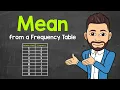 How to Find the Mean from a Frequency Table Math with Mr J