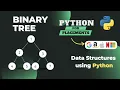 Binary Tree Types of Binary Tree Tree DSA in Python Python for Placements Course in Hindi