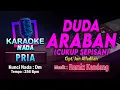 Duda Araban (Cukup Sepisan) Karaoke Nada Pria / Cowok | Cipt. Jun Alfadilah