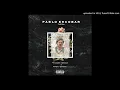 Download Lagu Yunger Vernna - Pablo Escobar (feat. Kweku Sparta) (Audio Slide )