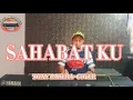 Lagu SAHABATKU - TONY PARERA (COVER)