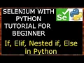 If Elif Else Nested if in Python Conditional Statements Selenium with Python for beginner