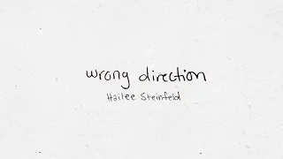 Hailee Steinfeld - Wrong Direction (Official Lyric Video)