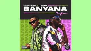 dj maphorisa u0026 tyler icu banyana official audio ft kabza de small sir trill u0026 dj maphorisa