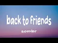 Download Lagu sombr - back to friends (Lyrics)