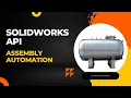 Solidworks API - Program to Automate Tank Assembly Drawing