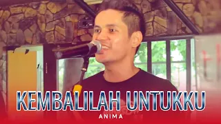 anima kembalilah untukku official music video 