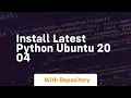 install latest python ubuntu 20 04
