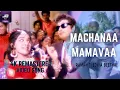 Download Lagu Machchana Mamavaa 4K Official HD Video Songs | MGR | T.M.S. | Raman Thediya Seethai HD Video Song