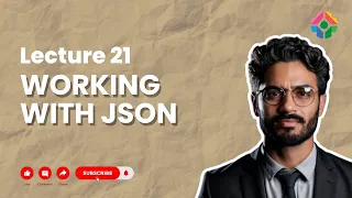 Lecture 21 Working with JSON in PHP