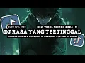 Download Lagu DJ RASA YANG TERTINGGAL SLOW FULL BASS - DJ DAPATKAH AKU MEMELUKNYA VIRAL TIKTOK 2024