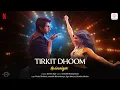 Download Lagu Tirkit Dhoom | Nadaaniyan | Khushi Kapoor, Ibrahim Ali Khan | Sachin-Jigar, Amitabh, Shradha, Vishal