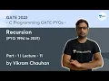 Recursion PYQ 1994 to 2021 Part 1 L 11 C Programming GATE PYQs Vikram Chauhan
