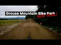 Grouse Bike Park New Trail Boc Roc top to bottom