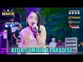 Download Lagu sabila permata - kitir sumilir X paradise | mahesa music live wagir - malang #dhehan_audio