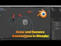 Blender Tutorial Draw and Remove Annotations the Easy Way