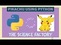 Pikachu Using Python Easy Python Programming