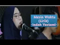 Download Lagu Lirik lagu Mesin Waktu - Indah Yastami  (Cover) @BudiDoremi  @IndahYastamiOfficial