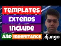 Django Template Inheritance using extends and include template tags