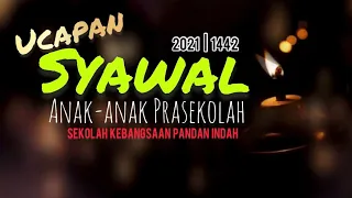 Download Ucapan Syawal Anak-anak Prasekolah SK Pandan Indah 2021/1442 MP3