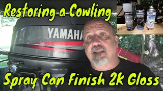 SprayMax 2K on Outboard Cowling over Yamaha Paint - Awesome Results