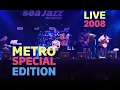 Download Lagu Metro Special Edition - Live at North Sea Jazz 2008