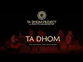 Download Lagu Ta Dhom Project |Ta Dhom Feat. Dhols of Maharashtra | Royal Opera House | Viveick Rajagopalan