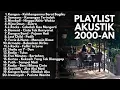 Download Lagu LAGU AKUSTIK POP 2000-AN BAND INDONESIA PALING HITS | Playlist Full Album Nostalgia