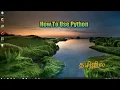 How To Use Python In Tamil Part-2 Python for Beginners in Tamil