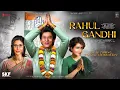 Lagu Rahul Gandhi - Teaser Trailer | Shah Rukh Khan | Katrina Kaif as Soniya Gandhi | Anushka as Priyanka