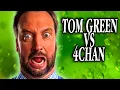 Tom Green vs 4chan - Tales From the Internet
