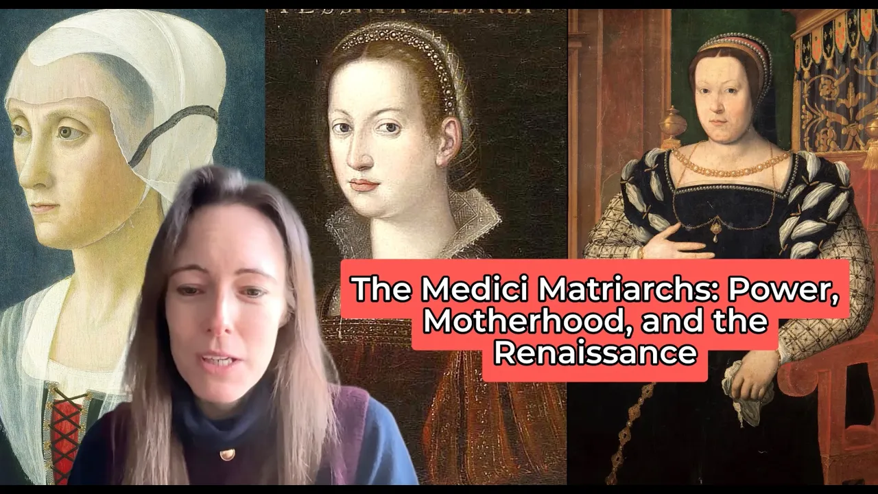 The Medici Matriarchs: Power, Motherhood, and the Renaissance