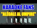 Alegale Al Umpire - Karaoke - Grupo Firme