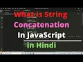 What is String Concatenation Operater in Javascript in hindi for beginner s String Concatenate
